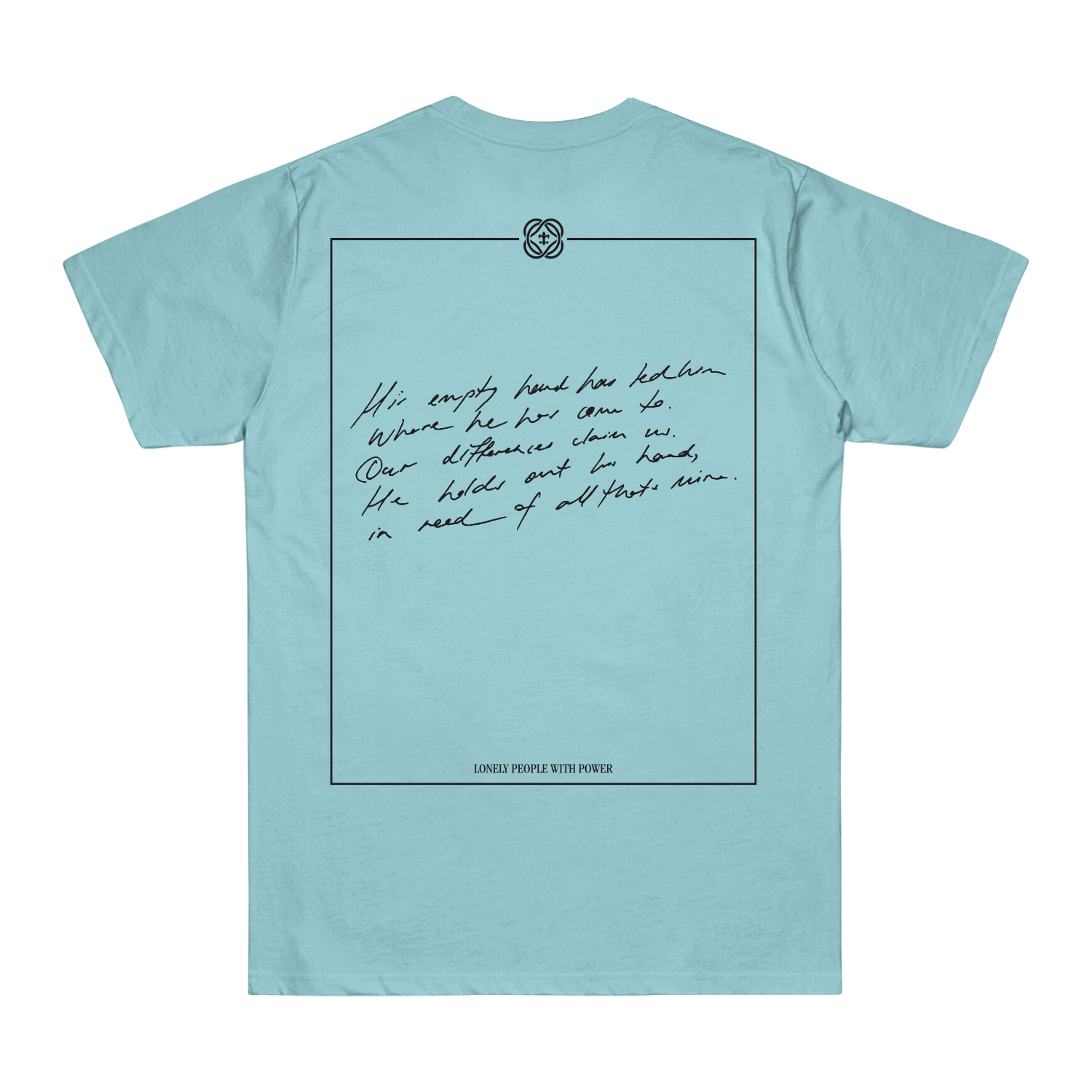 Lonely People With Power Tee